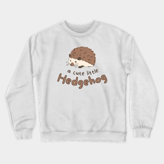 A cute little hedgehog Crewneck Sweatshirt by Yarafantasyart